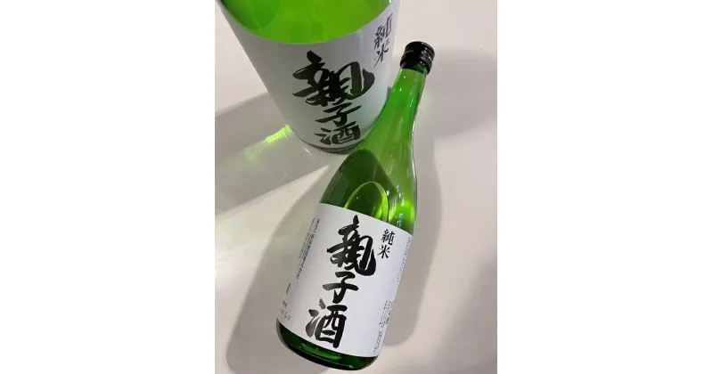 【ふるさと納税】中戸屋酒店オリジナル日本酒「親子酒 純米」720ml×1本